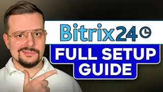 Bitrix24 CRM Tutorial for Beginners (2026) | Full Setup Guide
