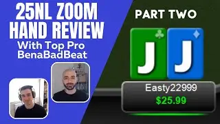 25NL Zoom Hand Review With Top Pro BenaBadBeat - Part Two! 50 of My Hands Quickfire Reviewed