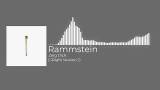 Rammstein - Zeig Dich (♂️Right Version♂️)