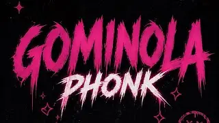 Alan Olivera - GOMINOLA PHONK