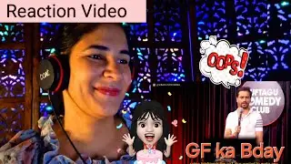 Girlfriend Ka Birthday | Vikas Kush Sharma | Reaction Video | Stand-Up Comedy