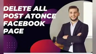 How to Delete All Posts on Facebook Atonce (2024)