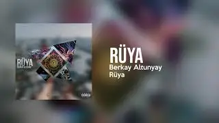 Berkay Altunyay - Rüya (Audio)