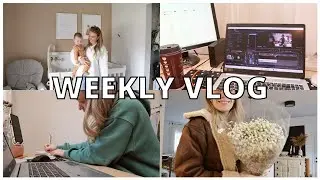 Semaine de travail productive; maman et entrepreneure à temps plein - Trucs, astuces et plus - Vlog