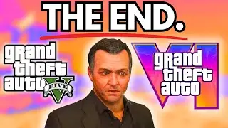 THE END of GTA 5. (GTA 6 Is COMING!)