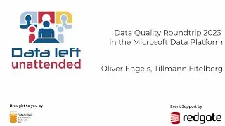Oliver Engels & Tillmann Eitelberg - Data Quality Roundtrip 2023 in the Microsoft Data Platform