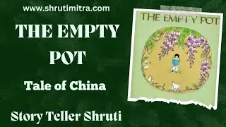 THE EMPTY POT - TALE OF CHINA  #storytelling #story #storytime
