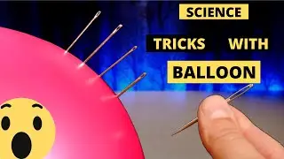 5 Amazing Science Experiments with Balloons