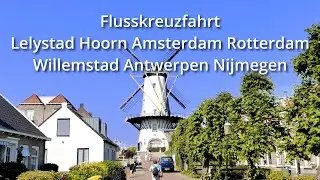 Flusskreuzfahrt mit der MS Lady Diletta von Duesseldorf nach Holland und Belgien vom 5. -  11.6.2023