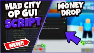 Roblox Mad City Script GUI [Money Drop + RP] (Pastebin 2022)