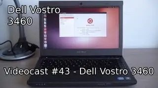 Videocast #43 - Dell Vostro 3460