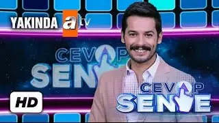 CEVAP SENDE SALI 22:45'TE ATV'DE!
