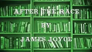 After the Race by James Joyce