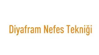 Diyafram Nefes Tekniği