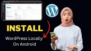 WordPress Locally On Android – How To Install WordPress Locally On Android
