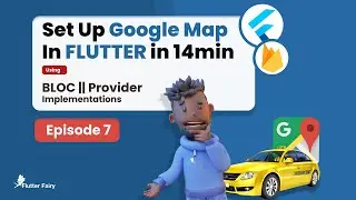 Set Up Google Map on FLUTTER in 14min; Flutter Taxi-App Ep7