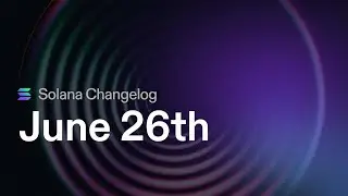 Solana Changelog Jun 26 - ZK Elgamal program, better feature gate testing locally, and more