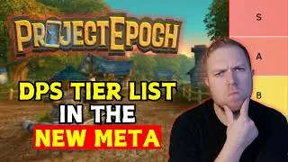 Project Epoch Phase 1 DPS Tier List - Classic Plus Meta | Project Epoch PvE