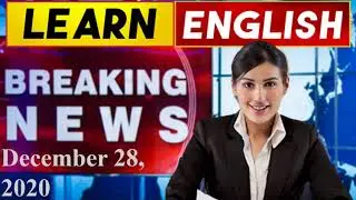 Learn English News With Subtitles | December 28, 2020