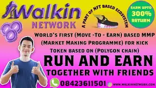 WALKIN NETWORK PLAN 2023| KICK TOKEN | MOVE TO EARN | RUN AND EARN| DECENTRALIZED | BEST MLM PLAN