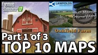 TOP 10 MOD MAPS | Part 1 of 3 | FS17