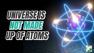 Universe is Not Made Up of Atoms in Hindi | Space Facts | Science Facts