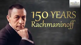 150 Years Rachmaninoff