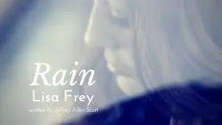 RAIN OFFICIAL MUSIC VIDEO - LISA FREY