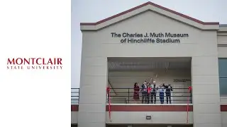 Montclair State University Opens The Charles J. Muth Museum of Hinchliffe Stadium