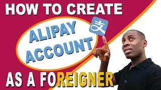 HOW TO CREATE ALIPAY ACCOUNT AS A FOREIGNER | STEP BY STEP METHOD FOR BEGINNER