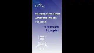 Emerging Technologies achievable through the Cloud: 4 Practical Examples || D3V Technology Solutions