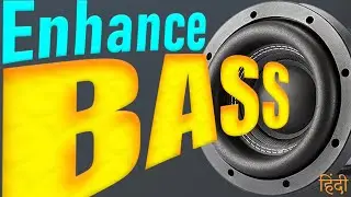How to Improve BASS of Home Theater Subwoofer | What is BASS ?