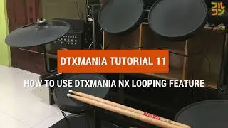【DTXMania Tutorial】How to use DTXMania NX Looping feature