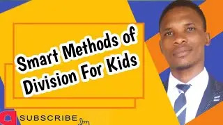 Smart Methods of Division For Kids || Division Tricks For Kids