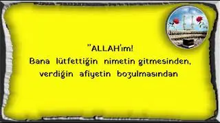 ALLAH'ım!  Bana  lütfettiğin  nimetin