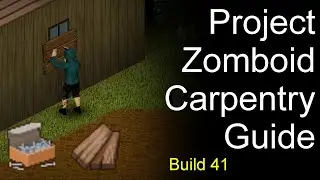 Project Zomboid Carpentry Guide Build 41+