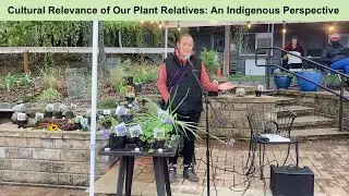 Cultural Relevance of Our Plant Relatives: An Indigenous Perspective - Professor Linzie Crofoot