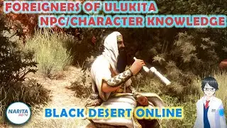 Foreigners of Ulukita Character Knowledge - Black Desert Online [BDO Guide]