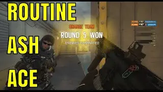 Routine Ash Ace - Rainbow Six Siege Highlights