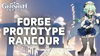 How to Forge Prototype Rancour in Genshin Impact in 2024?