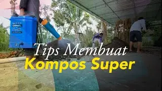 2  Cara Membuat Kompos Super