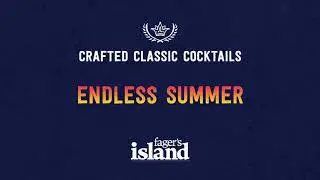 ENDLESS SUMMER - crafted classic cocktail