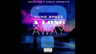 Yung Spazz - First Sight (Prod. River W) (Track 8)