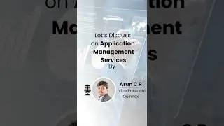 Introducing AI-Augmented AMS | Arun CR | Quinnox