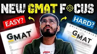 GMAT vs GMAT Focus Edition: Key Differences and Strategies In 2024 