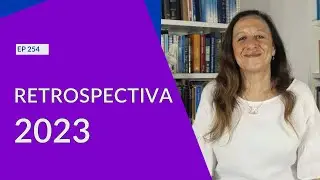 RETROSPECTIVA 2023 - EP-254