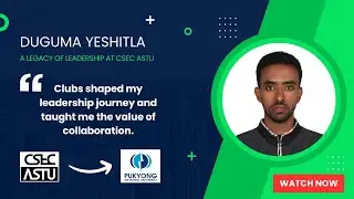 From CSEC ASTU to South Korea by Duguma Yeshitla