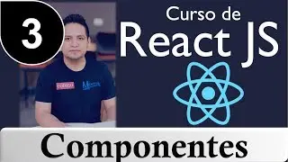 03 - Curso de React.js  desde cero - Componentes