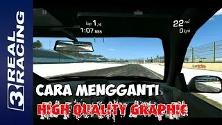 REAL RACING 3 - HOW TO CHANGE HIGH GRAPHIC