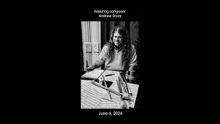 Composers Now presents IMPACT: Andrew Drury